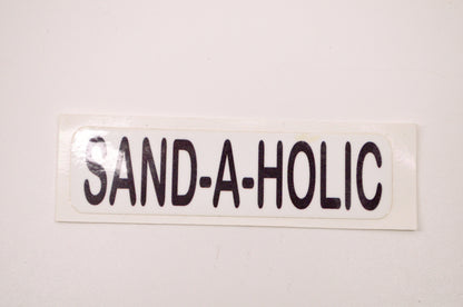 Aftermarket SAND-A-HOLIC Decal Black NOS