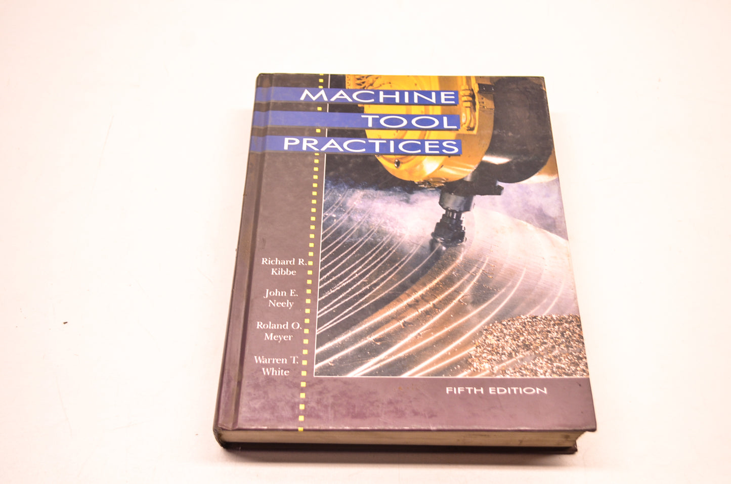 Machine Tool Practices 0131376470 Machine Tool Practices Manual