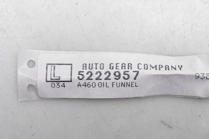 Auto Gear Company 5222957 A460 Oil Funnel NOS