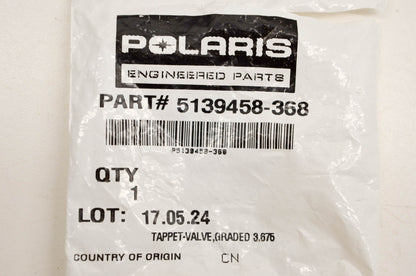 New OEM Polaris 5139458-368 Tappet Valve Graded 3.676 NOS