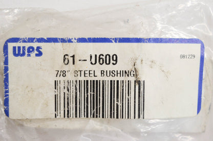 WPS 61-U609 7/8" Steel Bushing NOS