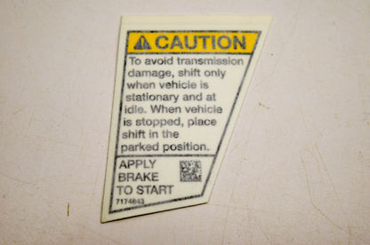 New OEM Polaris 7174843 Decal Caution Shift Apply Brake NOS