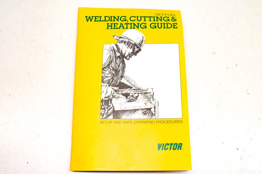 Victor 56-0003 Oxy Fuel Welding Cutting Heating Guide NOS