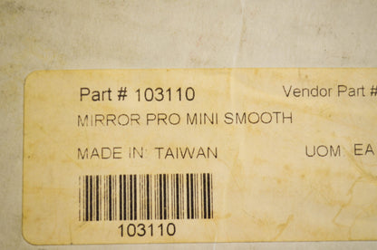 Pro-One 103110 Pro Mini Smooth Mirror NOS