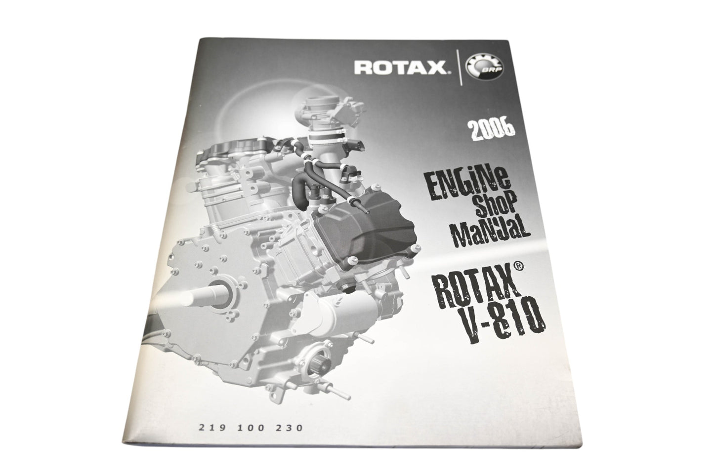 Bombardier 219100230 2006 Rotax V-810 Engine Shop Manual Qty 1